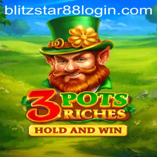 Explore the Thrilling World of 3potsRiches at Blitzstar88.Casino