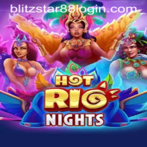 Discover the Excitement of HotRioNights at Blitzstar88 Casino